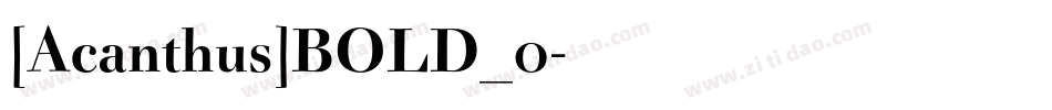 [Acanthus]BOLD_0字体转换